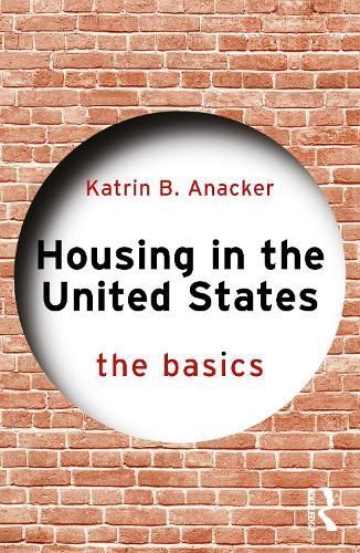 Housing in the United States By Katrin B. Anacker 9781032655710