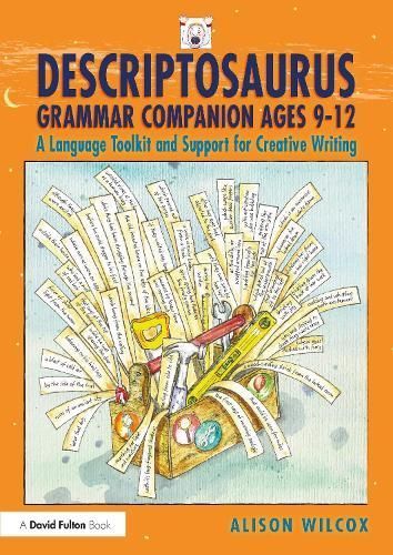 Descriptosaurus Grammar Companion Ages 9 to 12 By Alison Wilcox