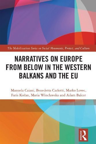 European Narratives and Euroscepticism in the Western Balkans and the EU