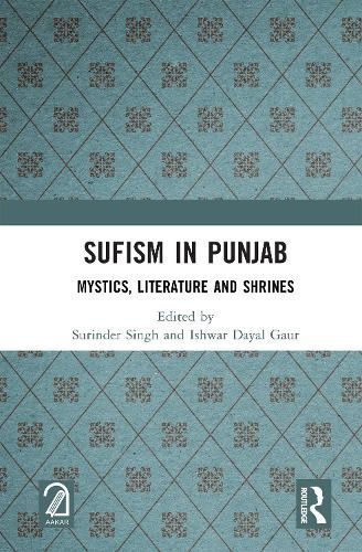 Sufism in Punjab By Surinder Singh (editor), I. D. Gaur (editor)