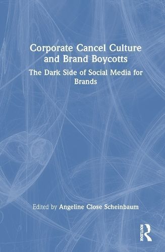 Corporate Cancel Culture and Brand Boycotts 9781032670515 (Hardback)