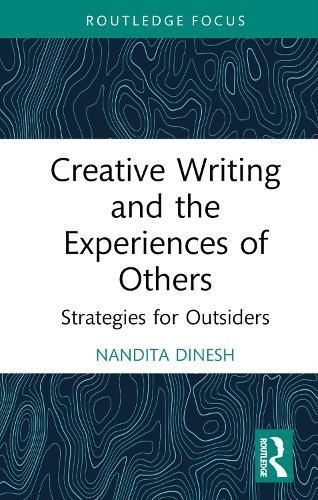 Creative Writing and the Experiences of Others By Nandita Dinesh