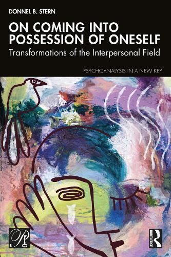 On Coming Into Possession of Oneself By Donnel B. Stern 9781032688879