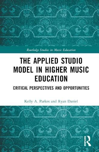 The Applied Studio Model in Higher Music Education 9781032720357