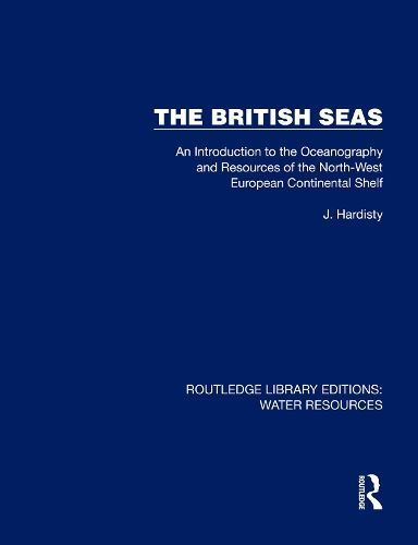 The British Seas By J. Hardisty 9781032735993 (Hardback)