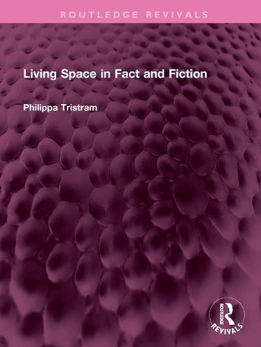 Living Space in Fact and Fiction By Philippa Tristram 9781032744483