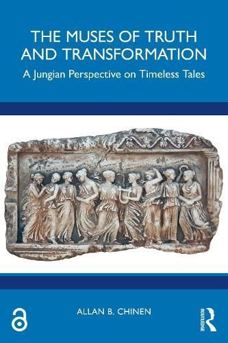 The Muses of Truth and Transformation By Allan B. Chinen 9781032748115