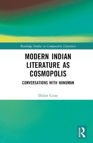 Modern Indian Literature as Cosmopolis By Didier Coste 9781032749105