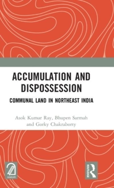 Accumulation and Dispossession 9781032752266 (Hardback)