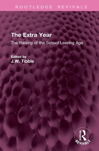 The Extra Year By J. W. Tibble (editor) 9781032793719 (Hardback)