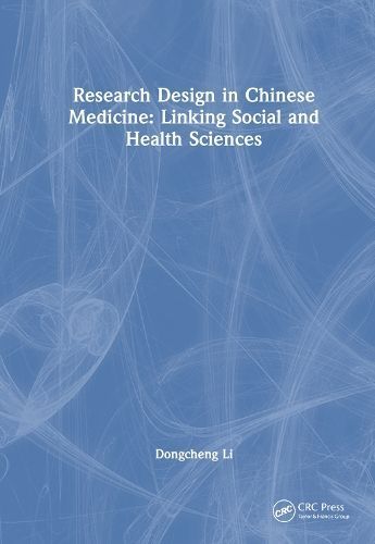 Research Design in Chinese Medicine By Dongcheng Li 9781032868554