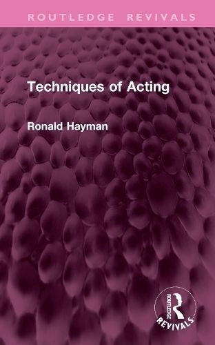 Techniques of Acting By Ronald Hayman 9781032889771 (Hardback)