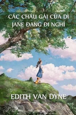 C?c Ch?u G?i C?a D? Jane Trong K? Ngh? By Van Dyne 9781034362418