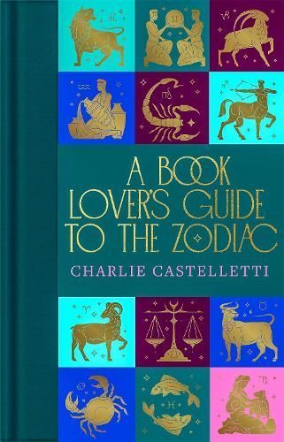 A Book Lover's Guide to the Zodiac By Charlie Castelletti (editor)