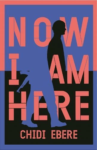Now I Am Here By Chidi Ebere 9781035004034 (Paperback)