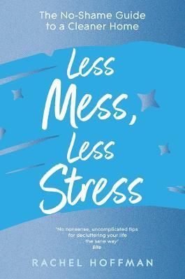 Less Mess, Less Stress By Rachel Hoffman 9781035011162 (Paperback)