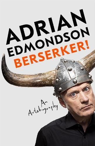 Berserker! By Adrian Edmondson 9781035014279 (Hardback)