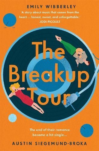 The Breakup Tour By Emily Wibberley, Austin Siegemund-Broka