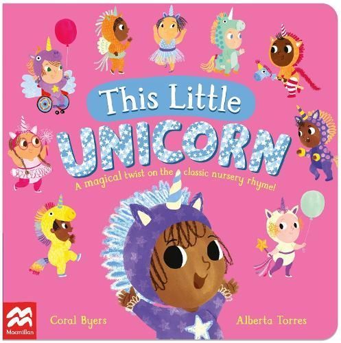 This Little Unicorn By Coral Byers (author), Alberta Torres (artist)