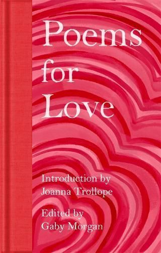 Poems for Love By Gaby Morgan (editor) 9781035026722 (Hardback)
