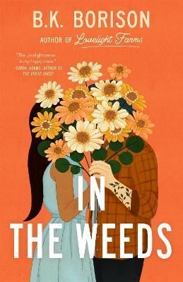 In the Weeds By B. K. Borison 9781035028832 (Paperback)