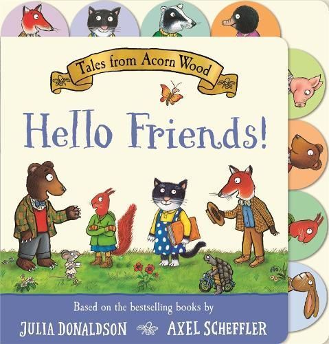 Hello Friends! By Julia Donaldson (author), Axel Scheffler (artist)
