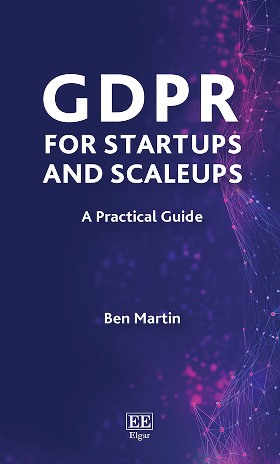 GDPR for Startups and Scaleups By Ben Martin 9781035301881 (Paperback)