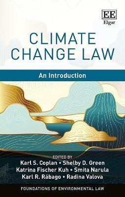 Climate Change Law By Karl S. Coplan 9781035316892 (Paperback)