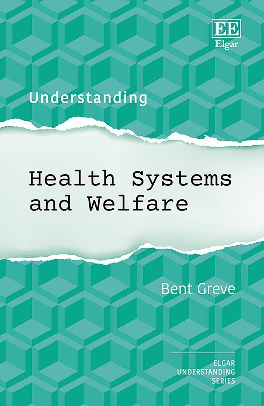 Understanding Health Systems and Welfare By Bent Greve 9781035327102