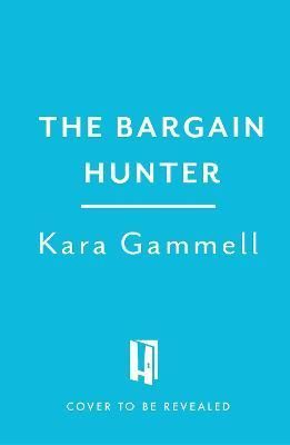 The Bargain Hunter By Kara Gammell 9781035406371 (Paperback)