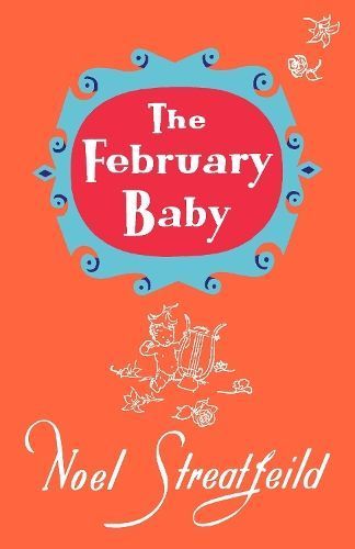 The February Baby By Noel Streatfeild 9781035408412 (Hardback)