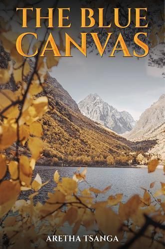 The Blue Canvas By Aretha Tsanga 9781035802791 (Paperback)