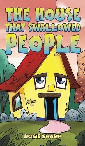 The House That Swallowed People By Rosie Sharp 9781035812875