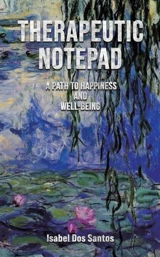Therapeutic Notepad: A Path to Happiness and Well-Being 9781035819140