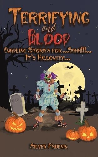 Terrifying and Blood By Silver Phoenix 9781035819874 (Paperback)