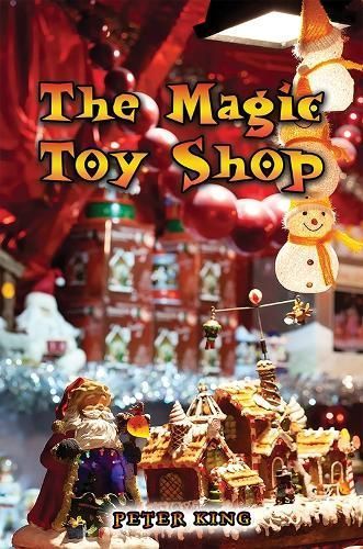 The Magic Toy Shop By Peter King 9781035823956 (Paperback)