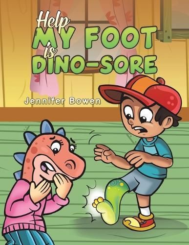 Help My Foot Is Dino-Sore By Jennifer Bowen 9781035835638 (Paperback)