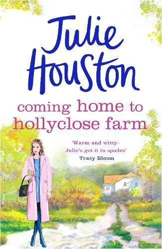 Coming Home to Holly Close Farm By Julie Houston 9781035905317