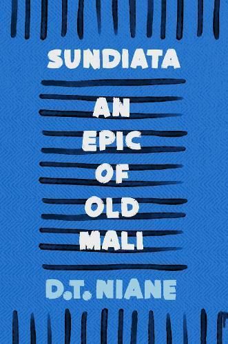 Sundiata By Djibril Tamsir Niane (author), G. D. Pickett (translator)