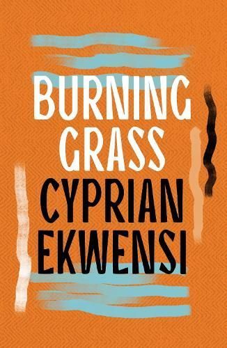 Burning Grass By Cyprian Ekwensi 9781035906017 (Paperback)