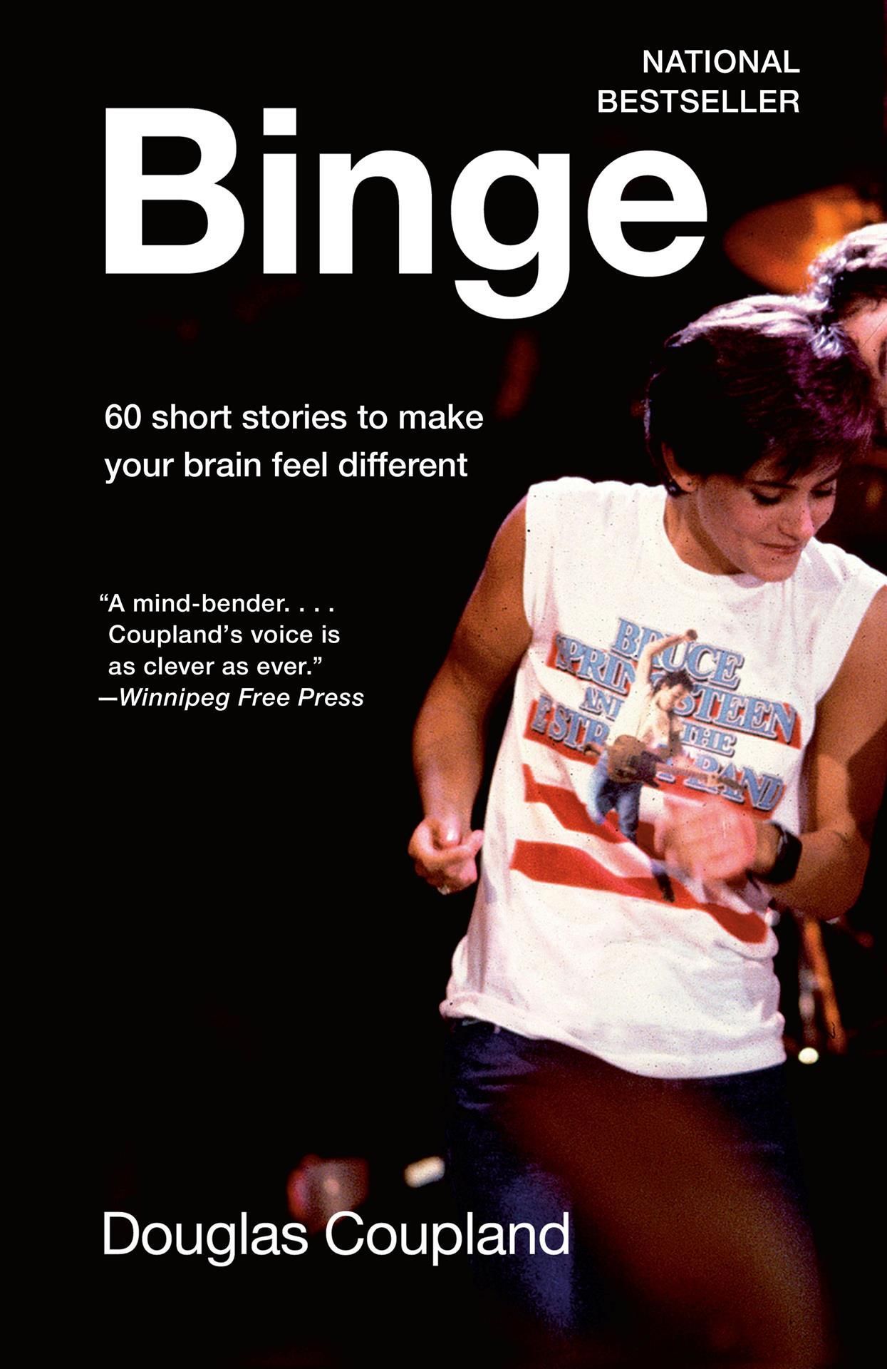 Binge By Douglas Coupland 9781039000544 (Paperback)