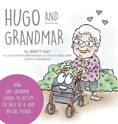 Hugo and Grandmar By Hay 9781039102774 (Hardback)