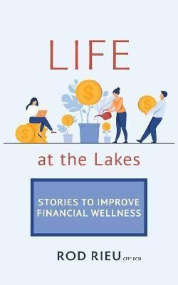 Life at the Lakes By Rod Rieu 9781039107298 (Paperback)