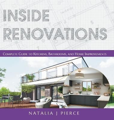 Inside Renovations By Pierce 9781039114715 (Hardback)