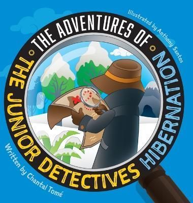 Adventures Of The Junior Detectives By Tomé 9781039125711 (Hardback)