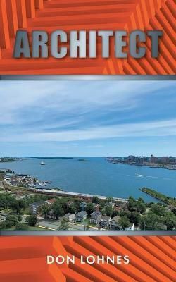 Architect By Lohnes 9781039130111 (Paperback)