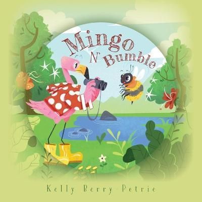 Mingo N Bumble By Berry-Petrie 9781039131101 (Paperback)