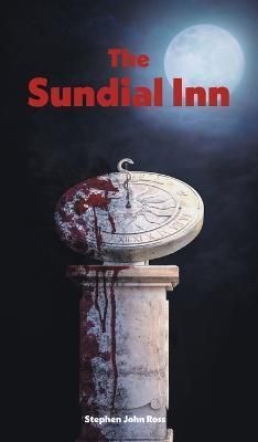 The Sundial Inn By Ross, Stephen John 9781039139503 (Hardback)