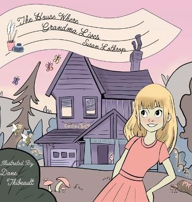In the House Where Grandma Lives By Lothrop, Susan 9781039140431