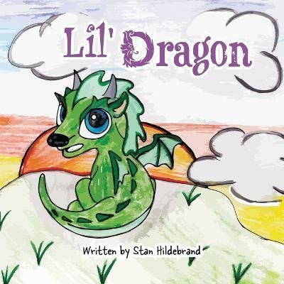 Lil Dragon By Hildebrand 9781039142695 (Paperback)